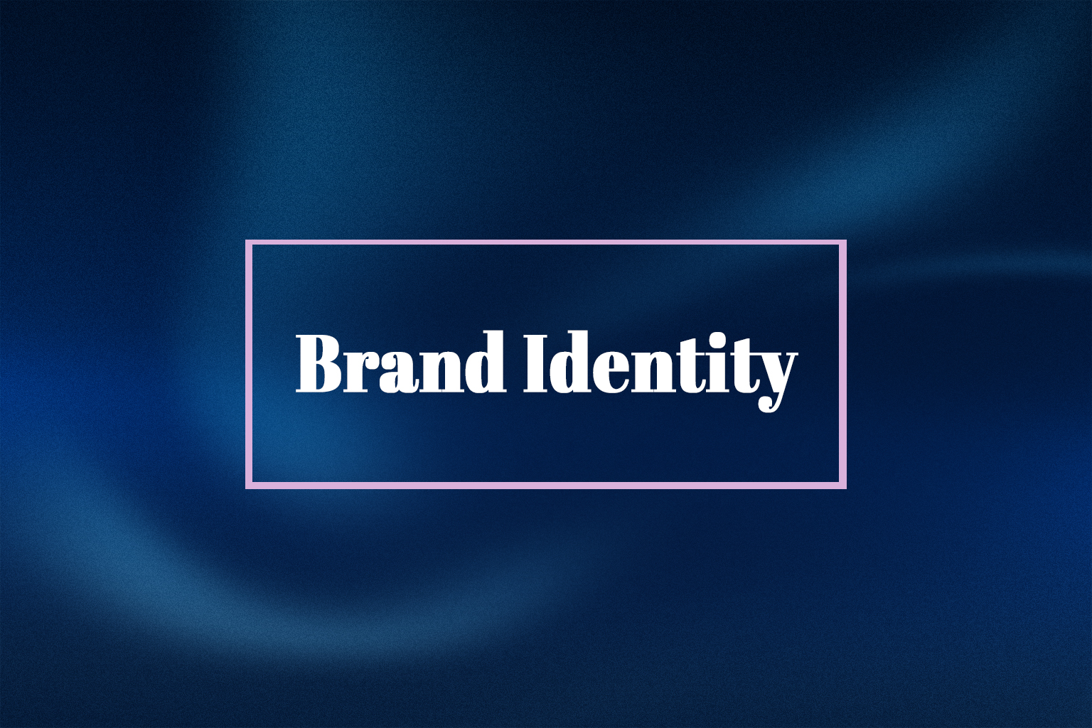 BRAND IDENTITY